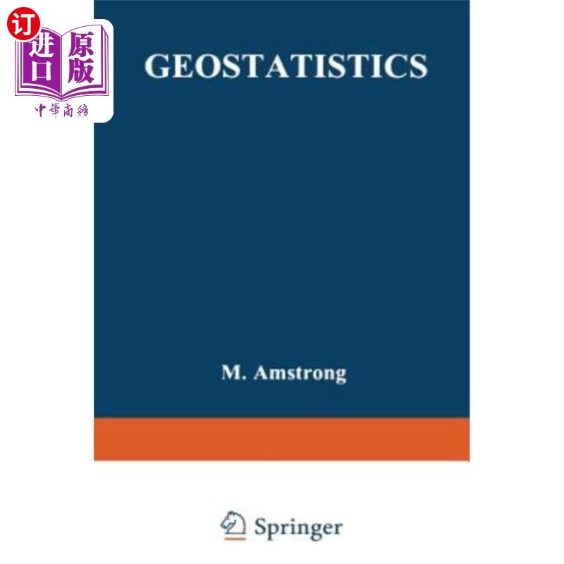 海外直订Geostatistics: Proceedings of the Third International Geostatistics Congress Sep 地质统计学:第三届国际地质统计