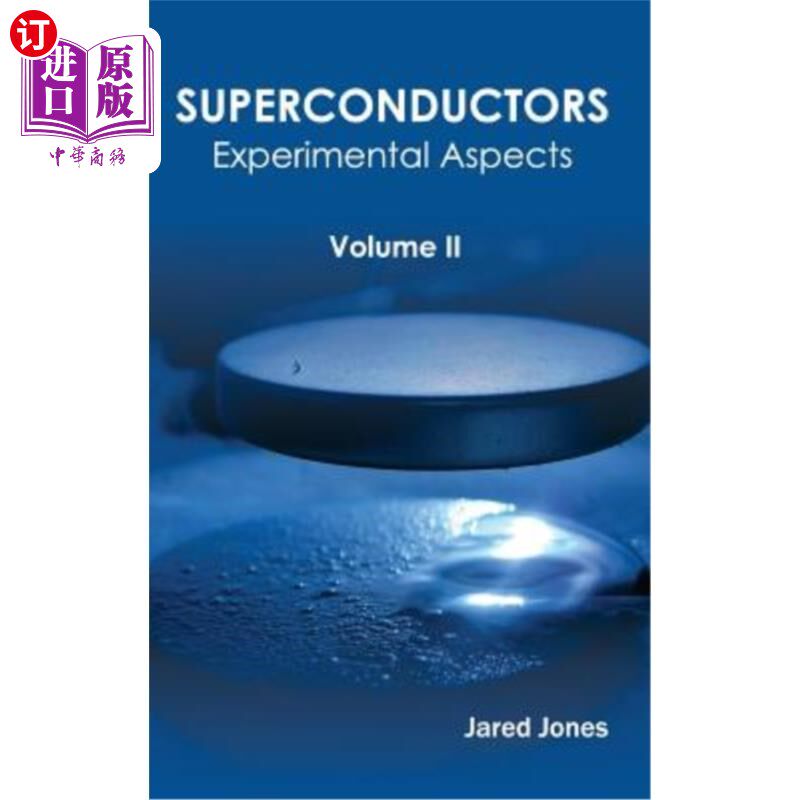海外直订Superconductors: Volume II (Experimental Aspects) 超导体：第二卷（实验方面）