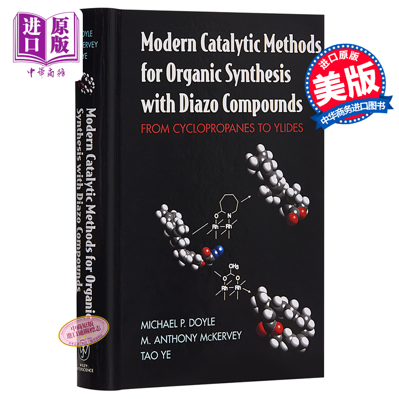 现货 Modern Catalytic Methods For Organic Synthesis With Diazo Compounds 重氮化合物有机合成 Michael Doyle【中商原版】