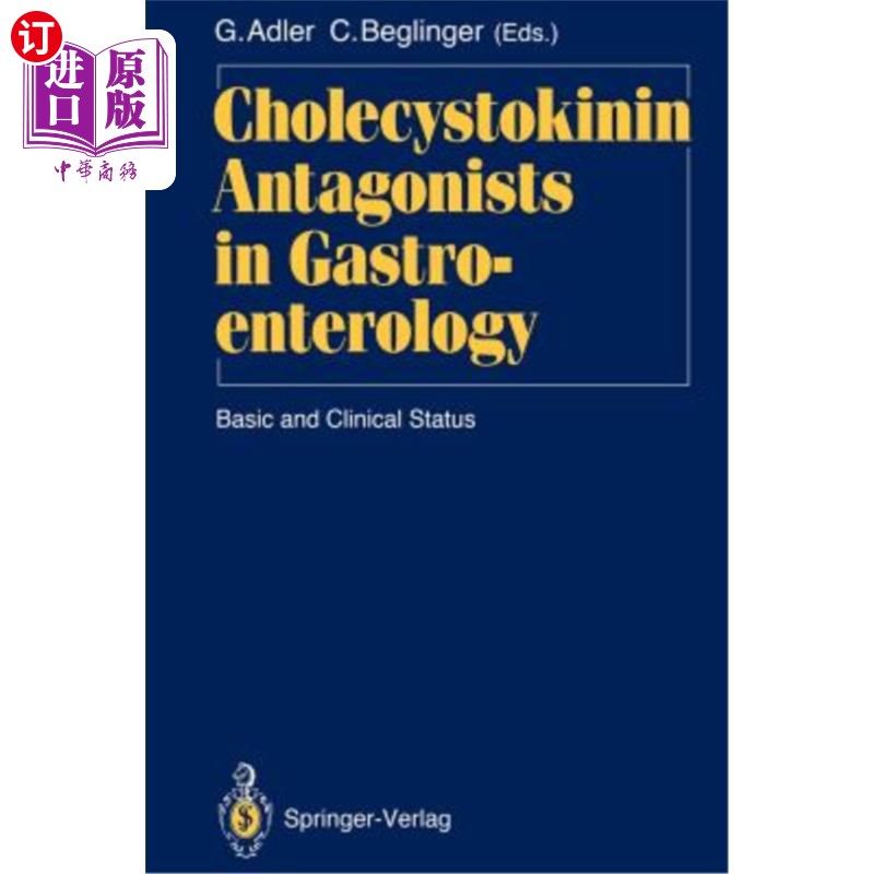 海外直订医药图书Cholecystokinin Antagonists in Gastroenterology: Basic and Clinical Status 胃肠病学中的胆囊收缩素拮