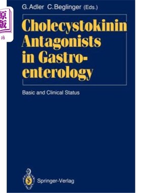 海外直订医药图书Cholecystokinin Antagonists in Gastroenterology: Basic and Clinical Status 胃肠病学中的胆囊收缩素拮