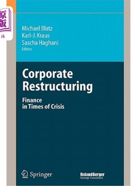 海外直订Corporate Restructuring: Finance in Times of Crisis 企业重组：危机时期的金融