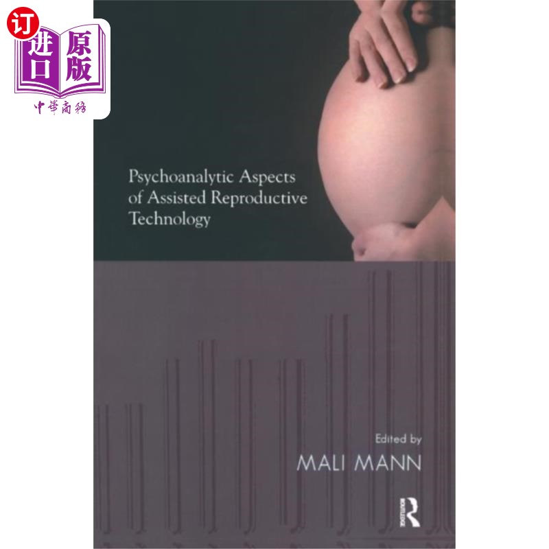 海外直订Psychoanalytic Aspects of Assisted Reproductive ... 辅助生殖技术的精神分析方面