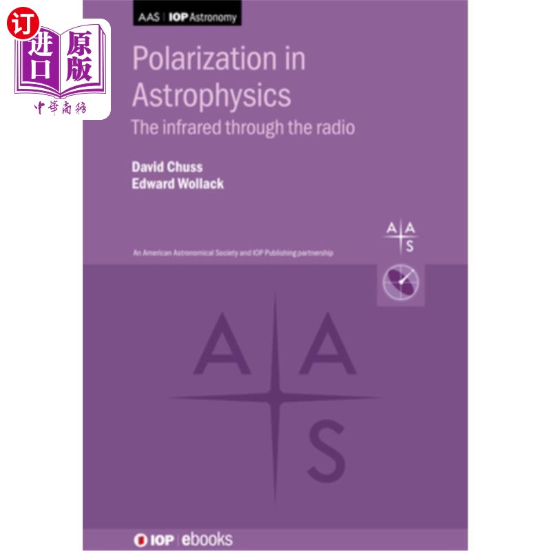 海外直订Polarization in Astrophysics: The Infrared Through the Radio 天体物理学中的偏振:通过无线电的红外线