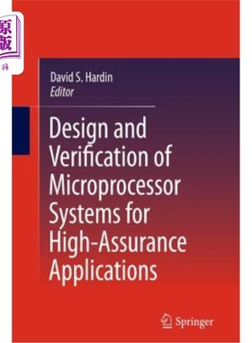 海外直订Design and Verification of Microprocessor Systems for High-Assurance Application 高保证应用微处理器系统的设