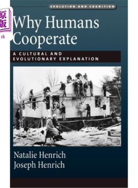 海外直订Why Humans Cooperate: A Cultural and Evolutionary Explanation 人类为什么合作：文化和进化的解释