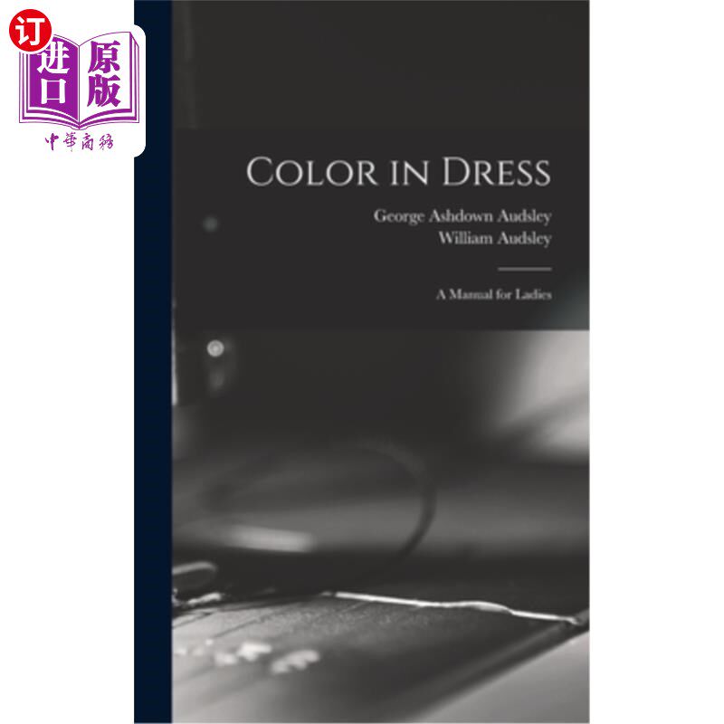 海外直订Color in Dress: A Manual for Ladies 着装颜色:女士手册