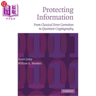 纠错到量子密码 保护信息：从经典 Information 海外直订Protecting