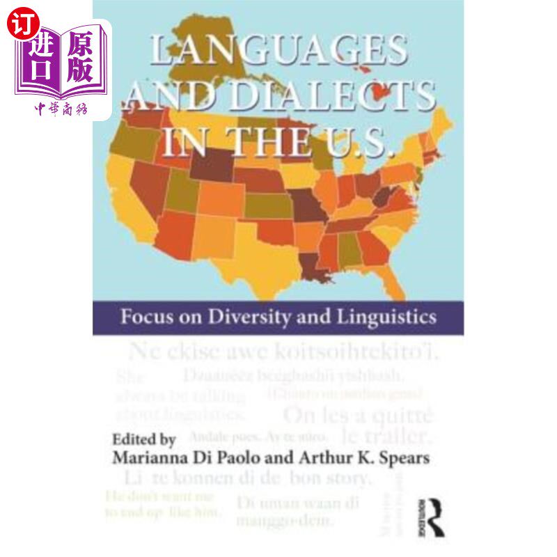 海外直订Languages and Dialects in the U.S.: Focus on Diversity and Linguistics 美国的语言和方言：关注多样性和语言学