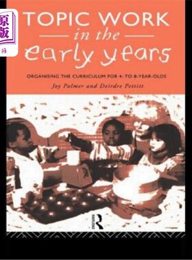 海外直订Topic Work in the Early Years 早年专题工作