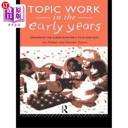 海外直订Topic Work in the Early Years 早年专题工作