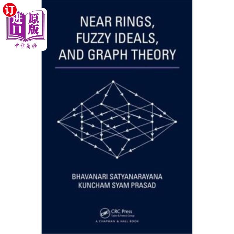 海外直订Near Rings, Fuzzy Ideals, and Graph Theory 近环，模糊理想和图论
