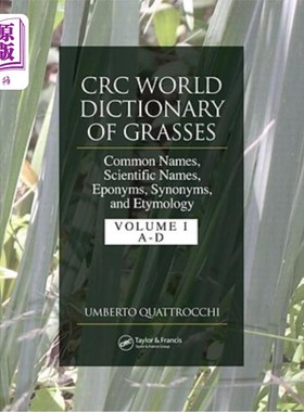 海外直订CRC World Dictionary of Grasses: Common Names, Scientific Names, Eponyms, Synony CRC世界词典的草:常见的名称