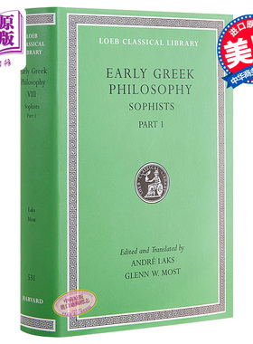 预售 古希腊哲学 卷八 共九卷 Early Greek Philosophy Volume VIII Sophists Part 1 英文原版 Andre Laks【中商原版】
