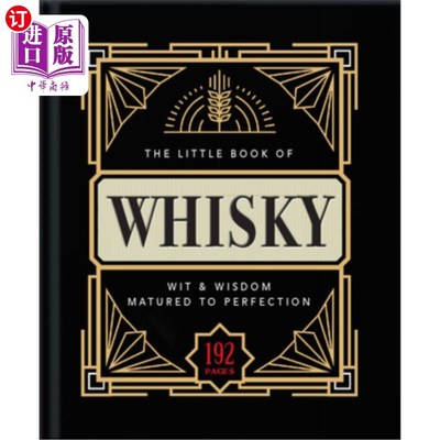 海外直订The Little Book of Whisky: Matured to Perfection-A Fine Blend of Whisky Facts, S 威士忌小书:成熟到完美-威士