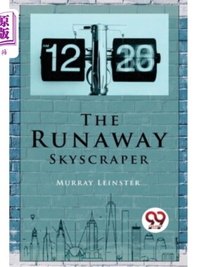 海外直订The Runaway Skyscraper 失控的摩天大楼