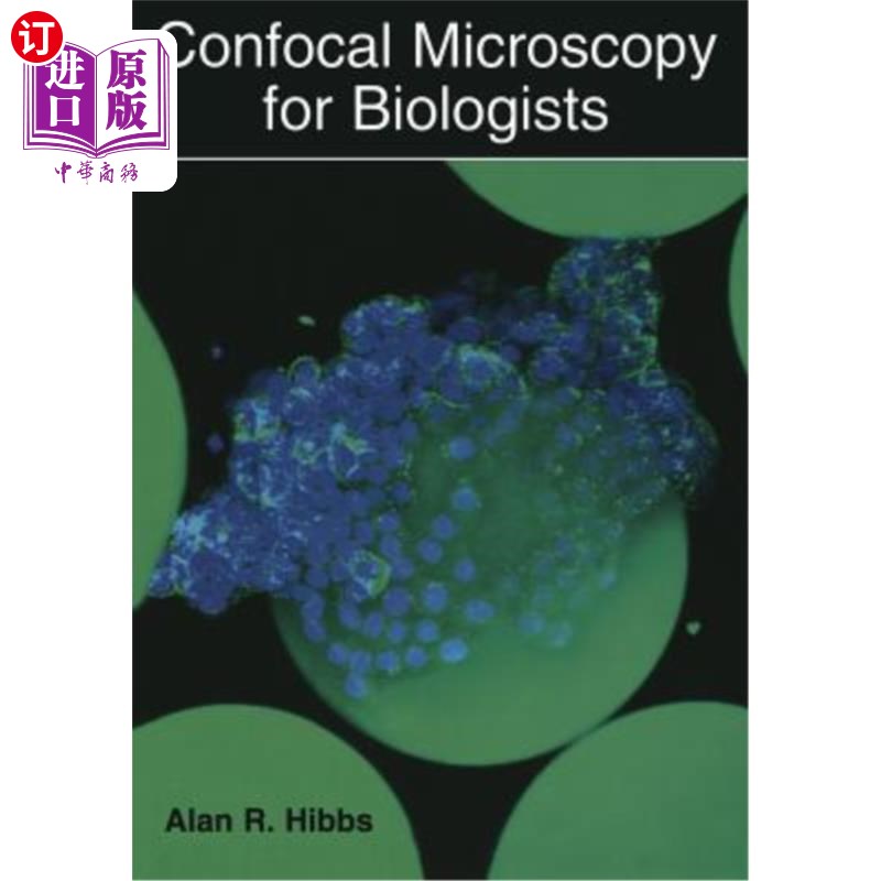 海外直订Confocal Microscopy for Biologists 生物学家共焦显微镜