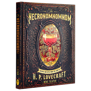 The Necronomnomnom: Recipes and Rites英文原版 暗黑料理:洛夫克拉夫特传说中的食谱和仪式 Thomas Roache食谱【中商原版?
