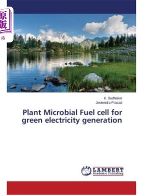 海外直订Plant Microbial Fuel Cell for Green Electricity Generation 用于绿色发电的植物微生物燃料电池