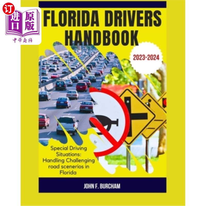 海外直订Florida Drivers Handbook: Special Driving Situations: Handling Challenging road  佛罗里达州驾驶员手册：特殊