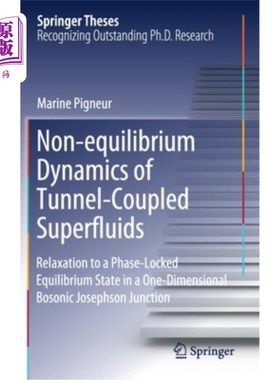 海外直订Non-Equilibrium Dynamics of Tunnel-Coupled Superfluids: Relaxation to a Phase-Lo 隧道耦合超流体的非平衡动力