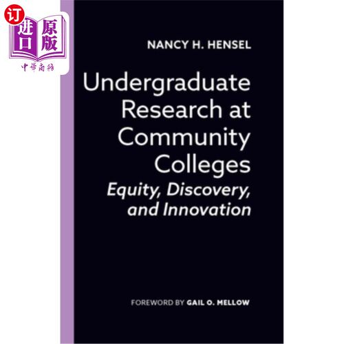 海外直订Undergraduate Research at Community Colleges: Equity, Discovery, and Innovation 社区学院本科生研究:公平、发