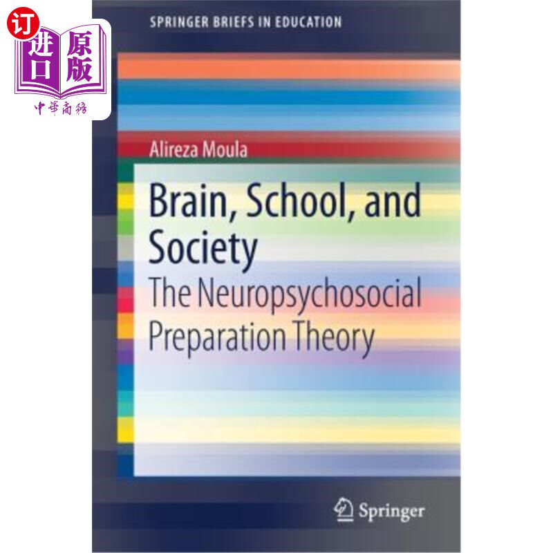 海外直订Brain, School, and Society: The Neuropsychosocial Preparation Theory 大脑,学校和社会:神经社会心理准备理论