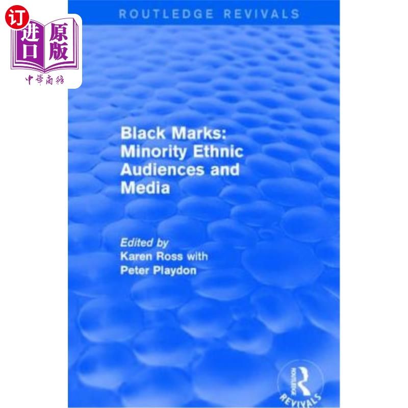 海外直订Black Marks: Minority Ethnic Audiences and Media: Minority Ethnic Audiences and  黑色标志:少数民族观众和媒