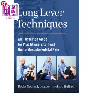 海外直订医药图书Long Lever Techniques: An Illustrated Guide for Practitioners to Treat Neuro-Mus 长杠杆技术:医生治