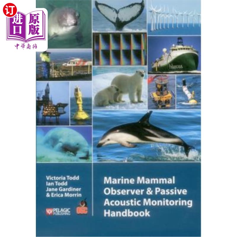 海外直订Marine Mammal Observer and Passive Acoustic Monitoring Handbook 海洋哺乳动物观察员和被动声监测手册