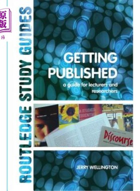 海外直订Getting Published: A Guide for Lecturers and Researchers 出版指南：讲师和研究人员指南