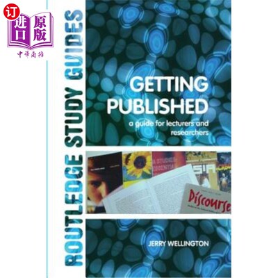 海外直订Getting Published: A Guide for Lecturers and Researchers 出版指南：讲师和研究人员指南