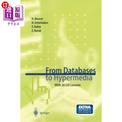 海外直订From Databases to Hypermedia: With 26 Cai Lessons [With For Windows] 从超媒体数据库:26 Cai课(Windows)