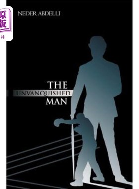 海外直订The Unvanquished Man 未被征服的人