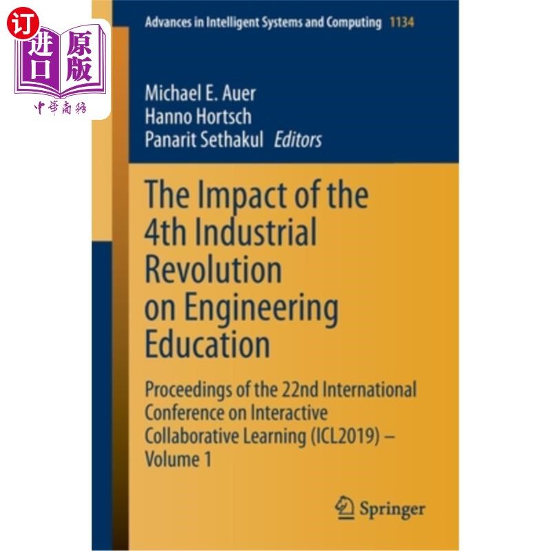 海外直订The Impact of the 4th Industrial Revolution on Engineering Education: Proceeding 第四次工业革命对工程教育的