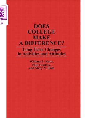 海外直订Does College Make a Difference?: Long-Term Changes in Activities and Attitudes 上大学有什么不同吗?:活动和态