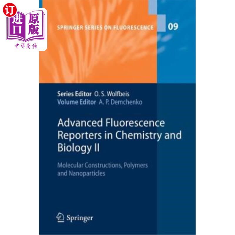 海外直订医药图书Advanced Fluorescence Reporters in Chemistry and Biology II: Molecular Construct 化学和生物学中的高