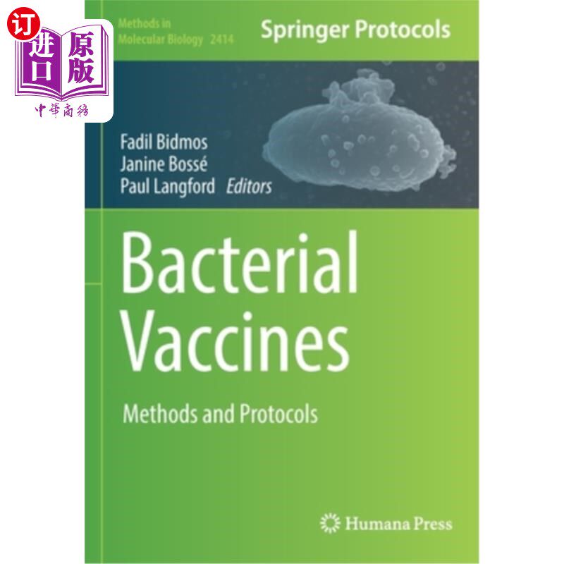 海外直订Bacterial Vaccines: Methods and Protocols 细菌疫苗:方法和方案