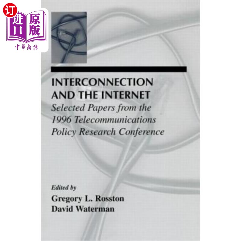 海外直订Interconnection and the Internet: Selected Papers from the 1996 Telecommunicatio 互连与互联:1996年电信