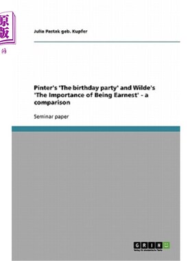 海外直订Pinter's 'The birthday party' and Wilde's 'The Importance of Being Earnest' - a  品特的《生日派对》和王尔德