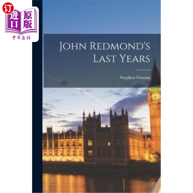 海外直订John Redmond's Last Years 约翰·雷德蒙的《最后的岁月