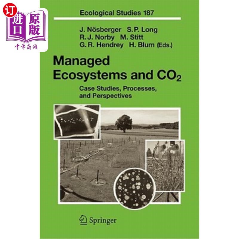 海外直订Managed Ecosystems and Co2: Case Studies, Processes, and Perspectives管理生态系统和二氧化碳：案例研究、过