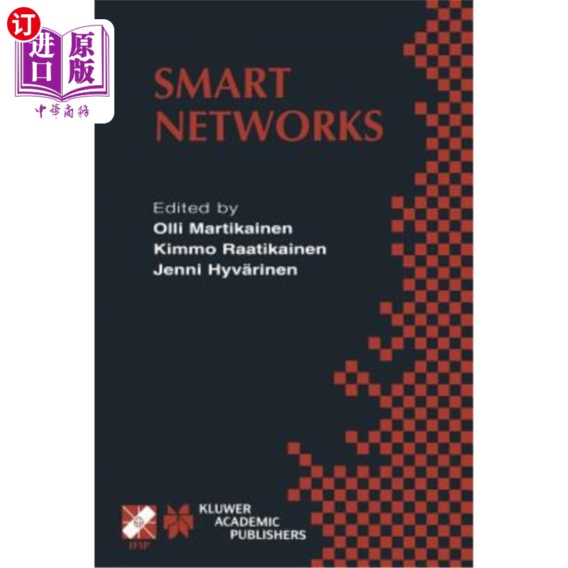 海外直订Smart Networks: Ifip Tc6 / Wg6.7 Seventh International Conference on Intelligenc 智能:Ifip