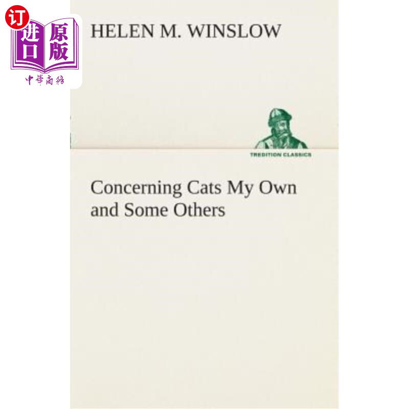 海外直订Concerning Cats My Own and Some Others 关于猫我自己和一些其他的
