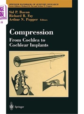 海外直订Compression: From Cochlea to Cochlear Implants 压缩：从耳蜗到耳蜗植入物