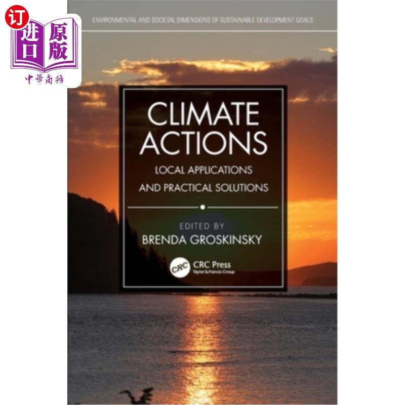 海外直订Climate Actions: Local Applications and Practical Solutions 气候行动:本地应用和实际解决方案