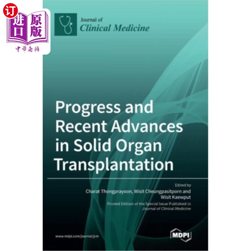海外直订医药图书Progress and Recent Advances in Solid Organ Transplantation 实体器官移植的研究进展