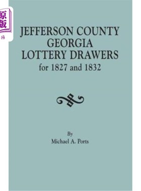 海外直订Jefferson County, Georgia, Lottery Drawers for 1827 and 1832 佐治亚州杰斐逊县，1827年和1832年的彩票抽奖者