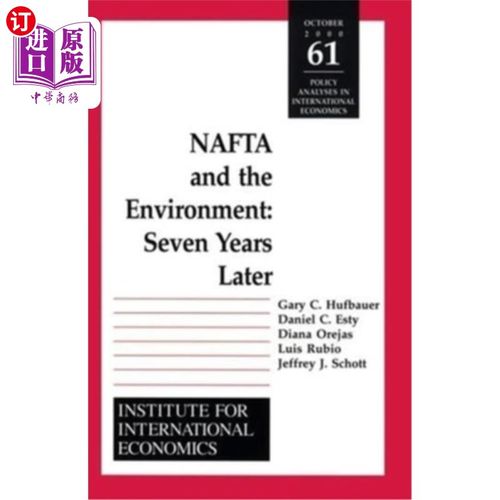 海外直订NAFTA and the Environnment: Seven Years Later 北美自由贸易协定与环境:七年之后