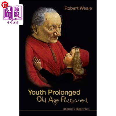 海外直订医药图书Youth Prolonged: Old Age Postponed 延年益寿
